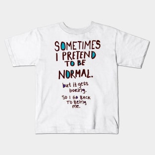 Being Normal Kids T-Shirt